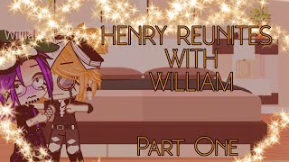 Henry Reunites With William  HelliamWillry  Read Desc or youll end up really confused [upl. by Nahte]