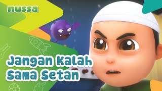 NUSSA  JANGAN KALAH SAMA SETAN [upl. by Midge]