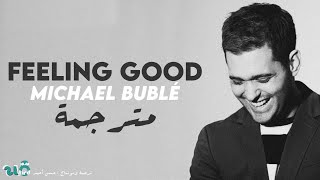 Michael Bublé  Feeling Good Lyrics  quotand im feeling goodquot [upl. by Nehepts]