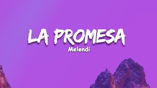 Melendi  La promesa Letra [upl. by Judon417]