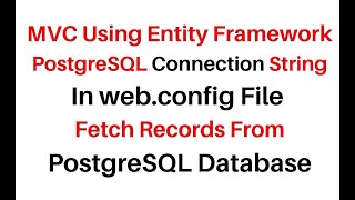 MVC Using Entityframework6 npgsql with PostgreSQL [upl. by Cohette]