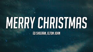 Ed Sheeran amp Elton John  Merry Christmas Lyrics [upl. by Lejeune]