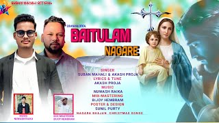 BAITULAM NAGARE  CHRISTMAS BHAJAN SONG 20242025  SUBAN MAHALI amp AKASH PROJA [upl. by Halette]