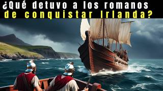 ¿Por qué Irlanda se mantuvo libre de la conquista Romana [upl. by Cotsen350]