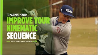 Power in the Golf Swing and the Kinematic Sequence  Titleist Tips [upl. by Dnomad]