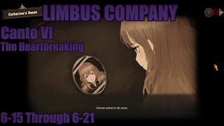 Limbus Company  Canto 615 through 621 [upl. by Levan]