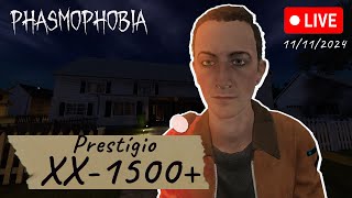 18 PHASMOPHOBIA  PRESTÍGIO XX1500  ACABA ESSE EVENTO [upl. by Ycat506]