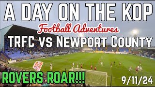 Tranmere Rovers vs Newport County  A Day on the Kop [upl. by Entirb]