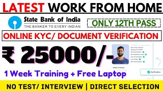 SBI Job  Permanent Work From Home Jobs 2024  KYC Verification Job  Online Jobs At Home [upl. by Nellac]