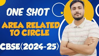 AREA RELATED TO CIRCLE  ONE SHOT 💉  CLASS10TH  CBSE 202324 [upl. by Enelez]