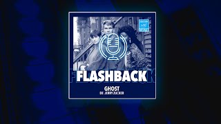 Podcast Flashback  Ghost [upl. by Seumas]