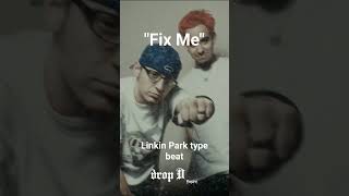 Agressive NU Metal type beat quotFix Mequot Linkin Park Type Beat [upl. by Kory]