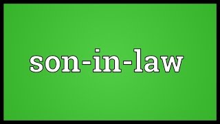 Soninlaw Meaning [upl. by Acceb]