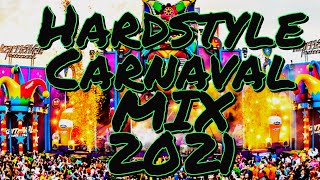 Hardstyle Carnaval Mix 2021 By NickIsAhG [upl. by Haraf]