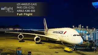 Air France Airbus A380 Full Flight Los Angeles to Paris CDG with ATC [upl. by Zantos]