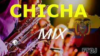 CHICHA MIX DJ FT MUSICA NACIONAL 2021ECUADOR [upl. by Batchelor]