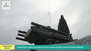 Defence NewsIsrael Navy Deploys CDome Defense SystemRussia intercept Storm Shadow Missile amp [upl. by Cory194]