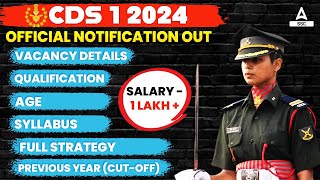 CDS 1 2024 Notification OUT  UPSC CDS Syllabus Eligibility Age Salary Full Details [upl. by Gloriana]