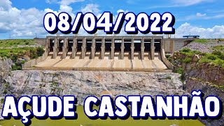 AÇUDE CASTANHÃO INFORMAÇÕES ATUALIZADAS HOJE 08042022 CEARÁ [upl. by Airamat88]