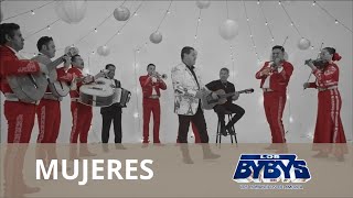 Los Bybys  Mujeres Video Oficial [upl. by Snowman]