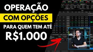 COMO OPERAR R1000 COM OPÇÕES ESTRATÉGIA FÁCIL PARA QUEM QUER COMEÇAR COM POUCO [upl. by Brebner]