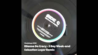 Etienne De Crecy  3 Day Week end Sebastien Leger Remix [upl. by Mojgan282]