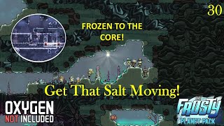 Oxygen Not Included  Frosted DLC  30 Get That Salt Moving [upl. by Kuster]