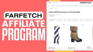 Farfetch Affiliate Program Tutorial 2024  How To Earn Money From Farfetch [upl. by Choong814]