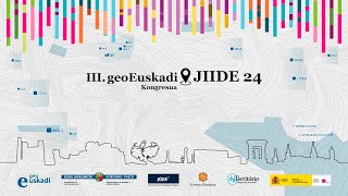 14 de noviembre TARDE  SALA GASTEIZ III Congreso GeoEuskadi y XV Edición JIIDE 2024 [upl. by Yram]