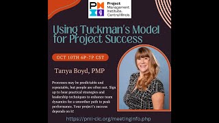 PMI Central IL Chapter Oct 10 2024 quotTuckmans Modelquot feat Tanya Boyd PMP [upl. by Elocel]