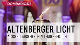 Die Aussendungsfeier des Altenberger Lichts [upl. by Aivatahs]