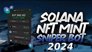 SOLANA NFT BOT 2024  SOLANA AUTOMINT BOT  FREE DOWNLOAD MINT BOT [upl. by Ettennaej]