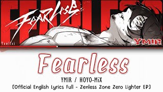 Fearless  Lighter EP Official English Lyrics  SānZ amp HOYOMiX  ZZZ 歌詞 [upl. by Oiciruam653]