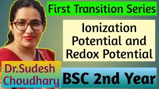 Bsc 2nd year online free classes First Transition series Ionization Potential and Redox Potential [upl. by Knudson100]