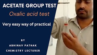 Test of acetate groupacetic acidoxalic acidorganic practicalorganic group test Abhinav Pathak [upl. by Odrarebe718]