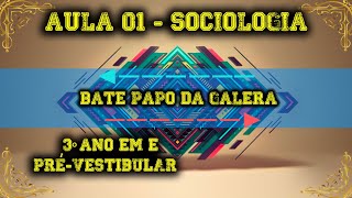 Aula 1  SOCIOLOGIA  3º ANO EM e PRÉVESTIBULAR  POSITIVISMO E DURKHEIM [upl. by Nonnaehr]