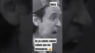 Quicoay ya callatecallatecallate que me desesperas 🤣🤣 elchavodel8 shortviral shortvideo fy [upl. by Ruddie]