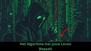 Het Algoritme Dat Jouw Leven Bepaalt [upl. by Ahseet]