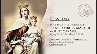 July 16 2024  530 AM  Solemn Concelebrated Mass in Honor of the Blessed Virgin Mary of Carmel [upl. by Sumerlin]