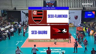 SESC FLAMENGO X SESIBAURU  SUPERLIGA FEMININA 2324 ❤❤❤AMO VÔLEI🏐🏐🏐 [upl. by Horne]