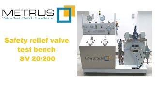 Safety relief valve test bench  SV 20200  METRUS [upl. by Surovy]