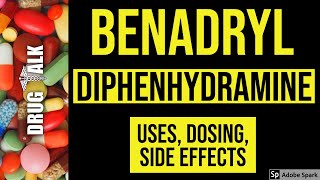 Benadryl Diphenhydramine  Uses Dosing Side Effects [upl. by Suivat]