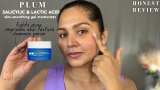 Gel Moisturiser for Blackheads amp Whiteheads  Plum Salicylic amp Lactic acid gel moisturiser review [upl. by Nyrual]