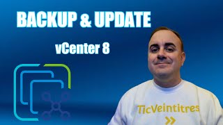 Backup amp Update vCenter8  Tutorial sencillo✅ [upl. by Halie221]