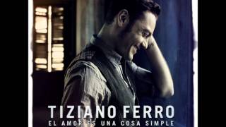 Tiziano Ferro  Te Digo Adiós [upl. by Stacie]