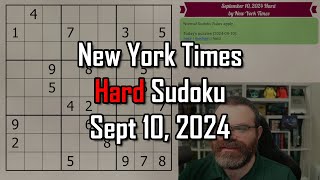 NYT Hard Sudoku Walkthrough  Sept 10 2024 [upl. by Namurt]