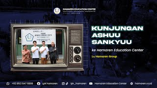 Kunjungan Ashu Sankyu ke Hamaren Education Center [upl. by Havener]