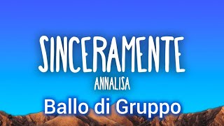 Sinceramente  Annalisa  Ballo di Gruppo 2024💃🏻 [upl. by Georgeanne]