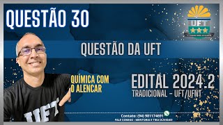 QUESTÃO 30  PROVA TRADICIONAL DA UFTUFNT  20242 [upl. by Thirion]