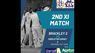 Brackley CC 2ndXI Vs Middleton Cheney 1XI 01062024 [upl. by Biron414]